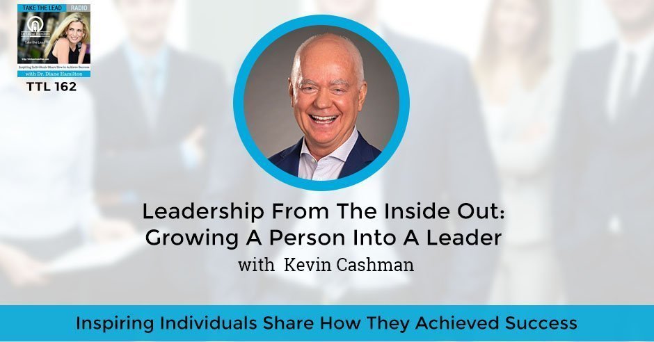 TTL 162 | Leadership From The Inside Out