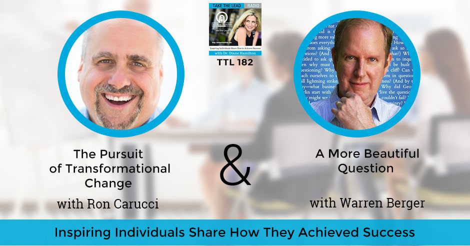 TTL 182 | The Pursuit of Transformational Change