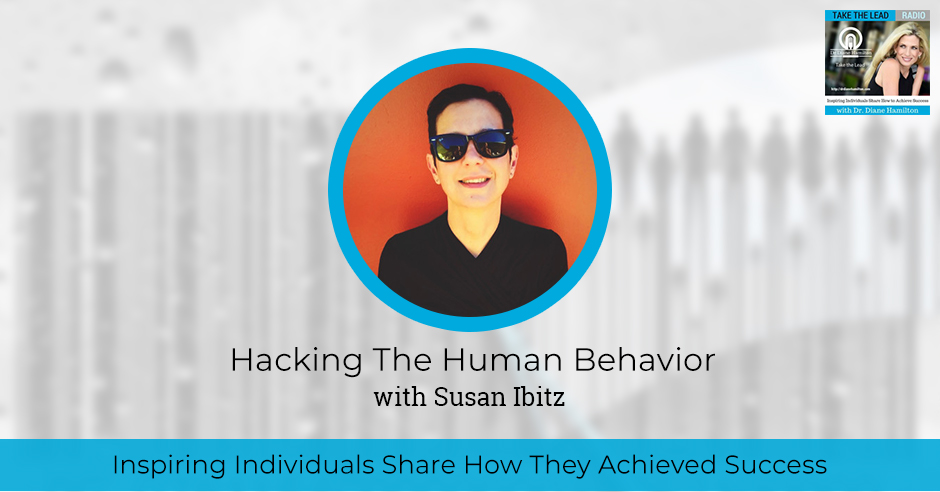 TTL 578 | Hacking The Human Behavior