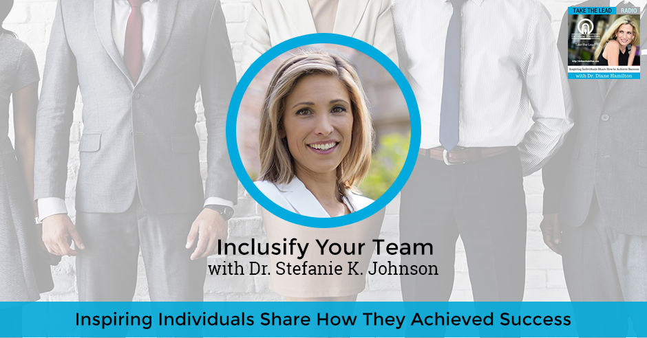 TTL 727 | Inclusivity In Your Team