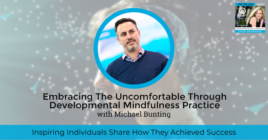 TTL 797 Michael Bunting | Developmental Mindfulness Practice