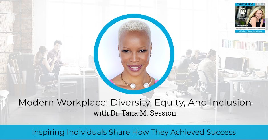 TTL 800 Dr. Tana M. Session | Workplace Diversity