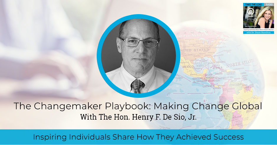 TTL 815 Hon. Henry F. De Sio, Jr. | Making Change Global