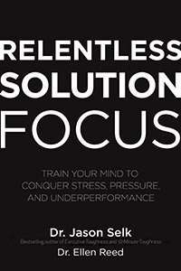 TTL 824 Dr. Jason Selk | Relentless Solution-Focused Mindset