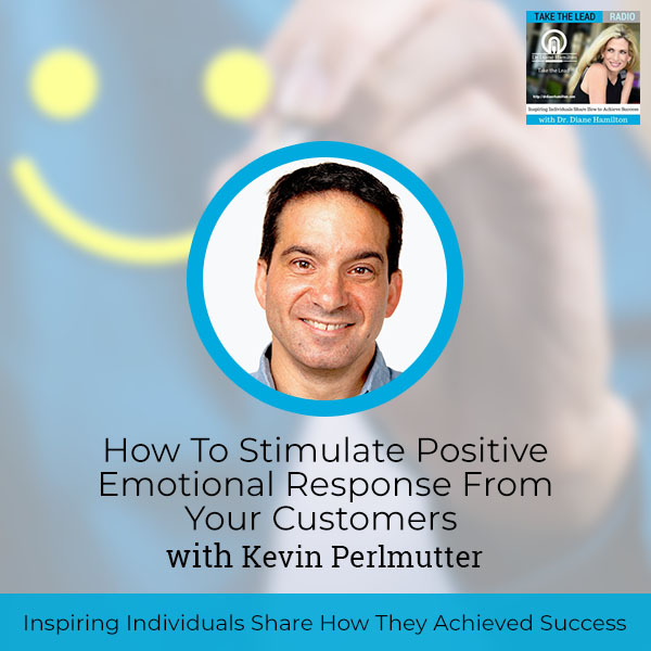 TTL 854 Kevin Perlmutter | Positive Emotional Response